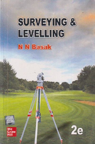 SURVEYING & LEVELLING | N.N. BASAK | McGraw Hill