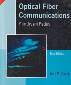 OPTICAL FIBER COMMUNICATIONS (Principles and Practice) | JOHN M. SENIOR | Pearson
