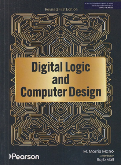 DIGITAL LOGIC AND COMPUTER DESIGN | M. MORRIS MANO | Pearson