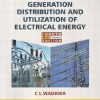 GENERATION DISTRIBUTION AND UTILIZATION OF ELECTRICAL ENERGY | C. L. WADHWA | New Age