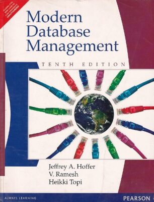 MODERN DATABASE MANAGEMENT | JEFFREY A. HOFFER , V. RAMESH , HEIKKI ...