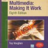 MULTIMEDIA MAKING IT WORK | TAY VAUGHAN | McGraw Hill