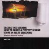 DECODE THE SECRETS, HOW TO SCORE A PERFECT 9 BAND SCORE IN IELTS LISTENING