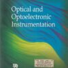 OPTICAL AND OPTOELECTRONIC INSTRUMENTATION | AMAR K. GANGULY | Narosa