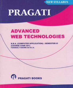 Pragati Advanced Web Technologies - BBA Computer Application Semester 6 Textbooks