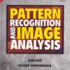 PATTERN RECOGNITION AND IMAGE ANALYSIS | EARL GOSE , RICHARD JOHNSONBAUGH , STEVE JOST | Pearson