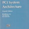 PCI SYSTEM ARCHITECTURE | MINDSHARE , INC . , TOM SHANLEY DON ANDERSON | Pearson