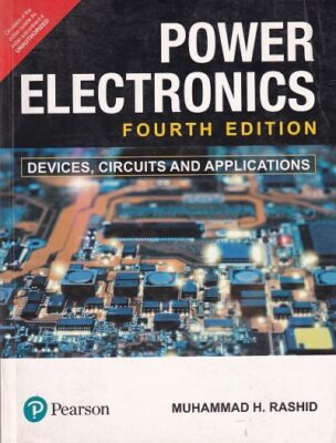 POWER ELECTRONICS | MUHAMMAD H. RASHID | Pearson | Pragationline.com