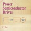 POWER SEMICONDUCTOR DRIVES | P. V. RAO | BSC Publication
