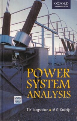 POWER SYSTEM ANALYSIS | T. K. NAGSARKAR , M. S. SUKHIJA | Oxford ...