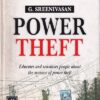POWER THEFT | G. SREENIVASAN | PHI