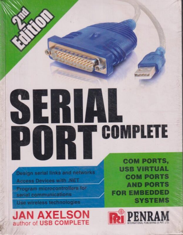 SERIAL PORT COMPLETE JAN AXELSON Penram International Publishers