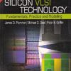 SILICON VLSI TECHNOLOGY | JAMES D.PLUMMER , MICHAEL D. DEAL, PETER B. GRIFFIN | Pearson