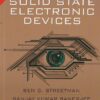 SOLIED STATE ELECTRONIC DEVICES | BEN G. STREETMAN , SANJAY KUMAR  BANERJEE | Pearson