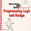 STARTING OUT WITH PROGRAMMING LOGIC AND DESIGN | JIM MESSINGER | Dreamtech