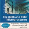 THE 8088 AND 8086 MICROPROCESSORS | WALTER A. TRIBEL , AVTAR SINGH | Pearson