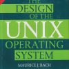 THE DESIGN OF THE UNIX OPERATING SYSTEM | MAURICE J. BACH | Pearson