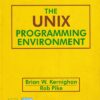 THE UNIX PROGRAMMING ENVIRONMENT | BRIAN W. KERNIGHAN, ROB PIKE | PHI