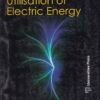UTILISATION OF ELECTRIC ENERGY | E. OPENSHAW TAYLOR | Penram International Publishers