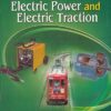 UTILIZATIONOF ELECTRIC POWER AND ELECTRIC TRACTION | J. B. GUPTA | Katson
