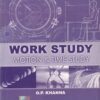 WORK STUDY (Motion and Time Study) | O. P. KHANNA | Dhanpat Rai
