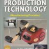 A TEXTBOOK OF PRODUCTION TECHNOLOGY | DR. P. C. SHARMA | S.Chand