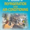 A TEXTBOOK OF REFRIGERATION AND AIR CONDITIONING | ER. R. K. RAJPUT | Katson
