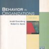 BEHAVIOR IN ORGANIZATIONS | JERALD GREENBERG, ROBERT A. BARON | PHI