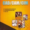 CAD CAM CIM | P. RADHAKRISHNAN, S. SUBRAMANYAN , V. RAJU | New Age