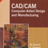 CAD CAM (COMPUTER-AIDED DESIGN AND MANUFACTURING) | M. GROOVER , E. ZIMMERS | Pearson