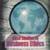 CASE SUDIES IN BUSINESS ETHICS | AL. GINI, ALEXEI M. MARCOUX | Pearson