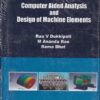 COMPUTER AIDED ANALYSIS AND DESIGN OF MACHINE ELEMENTS | RAO V. DUKKIPATI , M. ANANDA RAO , RAMA BHAT | New Age