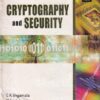 CRYPTOGRAPHY AND SECURITY | C. K. SHYAMALA , N. HARINI , DR T. R. PADMANABHAN | Wiley