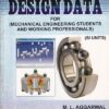 DESIGN DATA FOR MECHANICAL ENGINEERING STUDENTS AND WORKING PROFESSIONALS | M. L. AGGARWAL | Jain Brothers