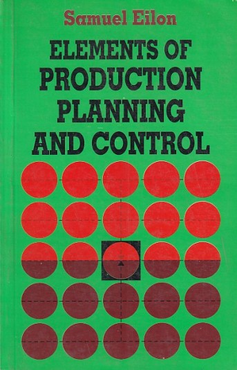 elements-of-production-planning-and-control-samuel-eilon-universal