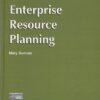 ENTERPRISE RESOURCE PLANNIG | MARY SUMNER | Pearson