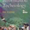 FOUNDATIONS OF INFORMATION TECHNOLOGY | D. S. YADAV | New Age