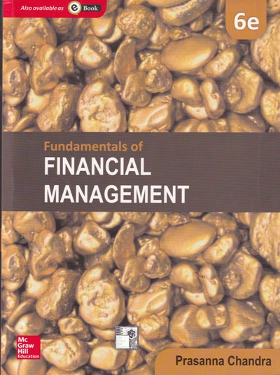 FUNDAMENTALS OF FINANCIAL MANAGEMENT | PRASANNA CHANDRA | McGraw Hill ...