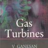 GAS TURBINES | V. GANESAN | McGraw Hill