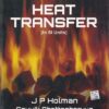 HEAT TRANSFER | J. P. HOLMAN , SOUVIK BHATTACHARYYA | McGraw Hill