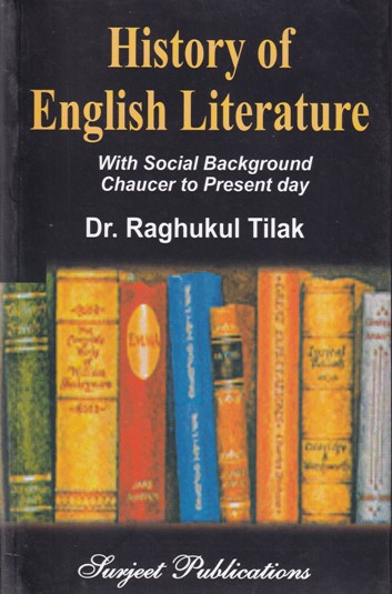 HISTORY OF ENGLISH LITERATURE- RAGHUKUL TILAK 