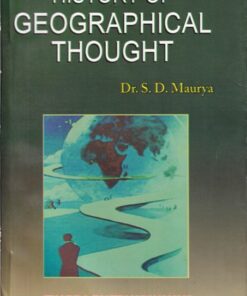 HISTORY OF GEOGRAPHICAL THOUGHT | DR. S.D. MAURYA | Sharda Pustak Bhavan