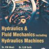 HYDRAULICS AND FLUID MECHANICS INCLUDING HYDRAULICS MACHINES | DR. P. N. MODI , DR. S. M. SETH | Standard