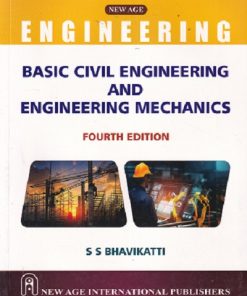 BASIC CIVIL ENGINEERING AND ENGINEERING MECHANICS | S.S. BHAVIKATTI | New Age