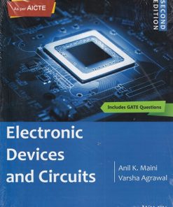 ELECTRONIC DEVICES AND CIRCUITS | ANIL K. MAINI, VARSHA AGRAWAL | Wiley
