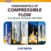 FUNDAMENTALS OF COMPRESSIBLE FLOW | S. M. YAHYA | New Age