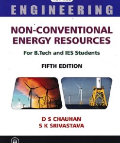 NON CONVENTIONAL ENERGY RESOURCES | D. S. CHAUHAN , S. K. SRIVASTAVA | New Age
