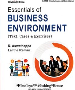 ESSENTIALS OF BUSINESS ENVIRONMENT (Text, Cases & Exercises) | K. ASWATHAPPA | Himalaya Publishing House