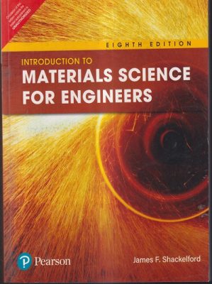 INTRODUCTION TO MATERIALS SCIENCE FOR ENGINEERS | JAMES F. SHACKELFORD ...