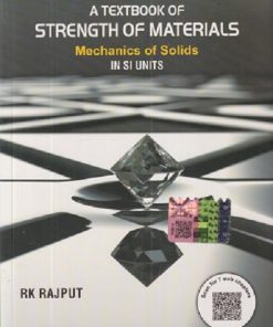A TEXTBOOK OF STRENGTH OF MATERIALS MECHANICS OF SOLIDS IN SI UNITS | R. K. RAJPUT | S.Chand